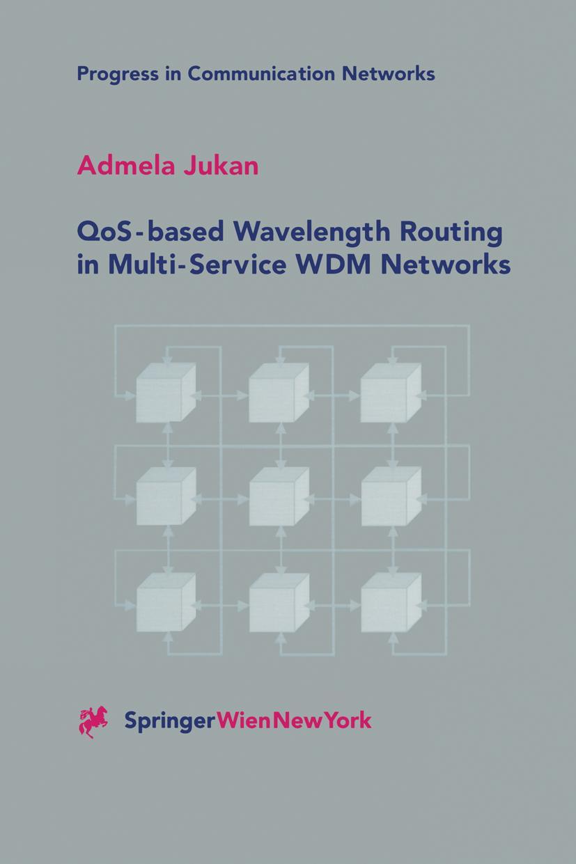 Vorderes Coverbild QoS-based Wavelength Routing in Multi-Service WDM Networks