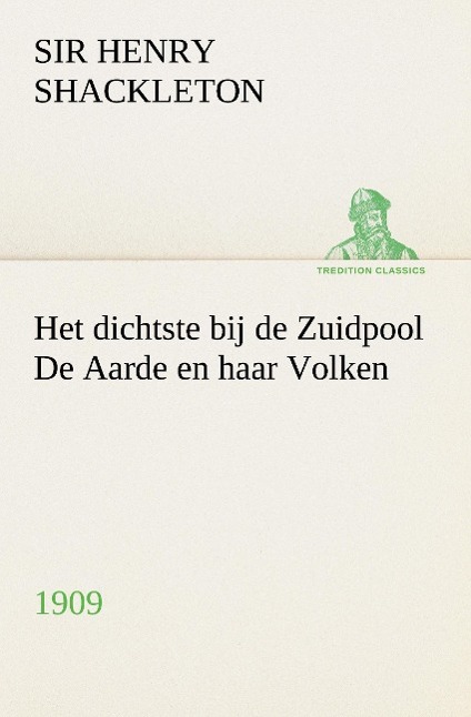 Vorderes Coverbild Het dichtste bij de Zuidpool De Aarde en haar Volken, 1909