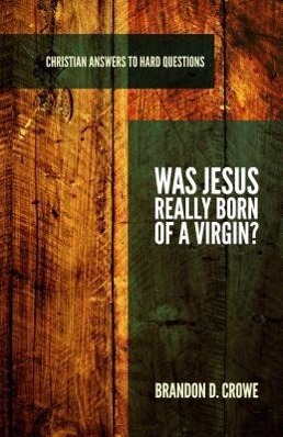 Vorderes Coverbild Was Jesus Really Born of a Virgin?