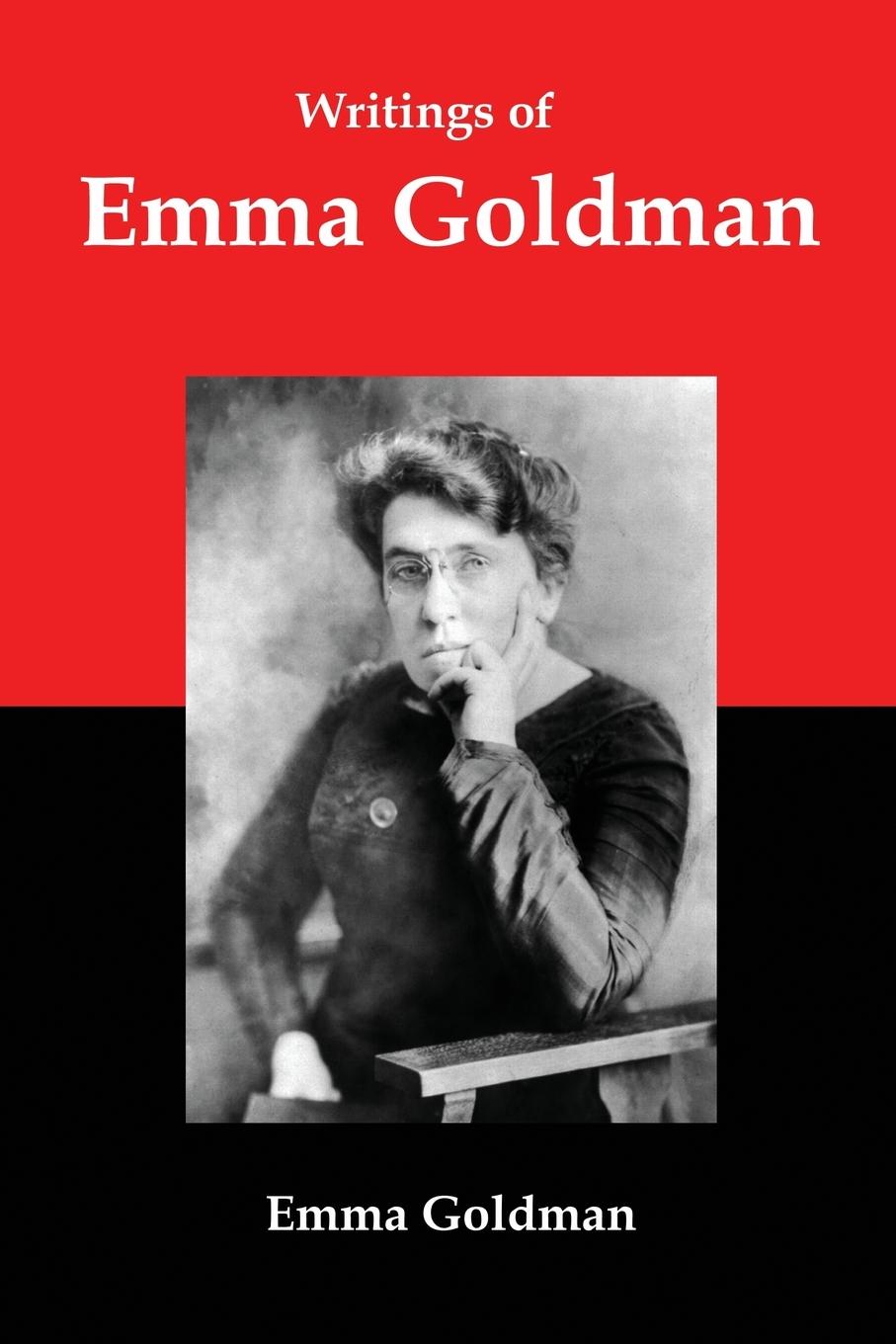 Vorderes Coverbild Writings of Emma Goldman: Essays on Anarchism, Feminism, Socialism, and Communism