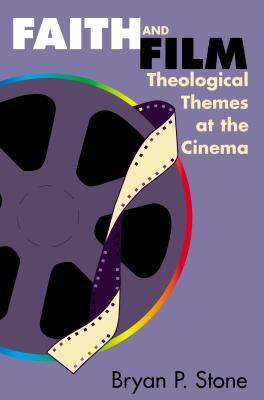 Vorderes Coverbild Faith and Film: Theological Themes at the Cinema