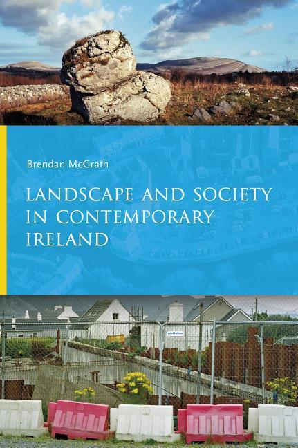 Vorderes Coverbild Landscape and Society in Contemporary Ireland