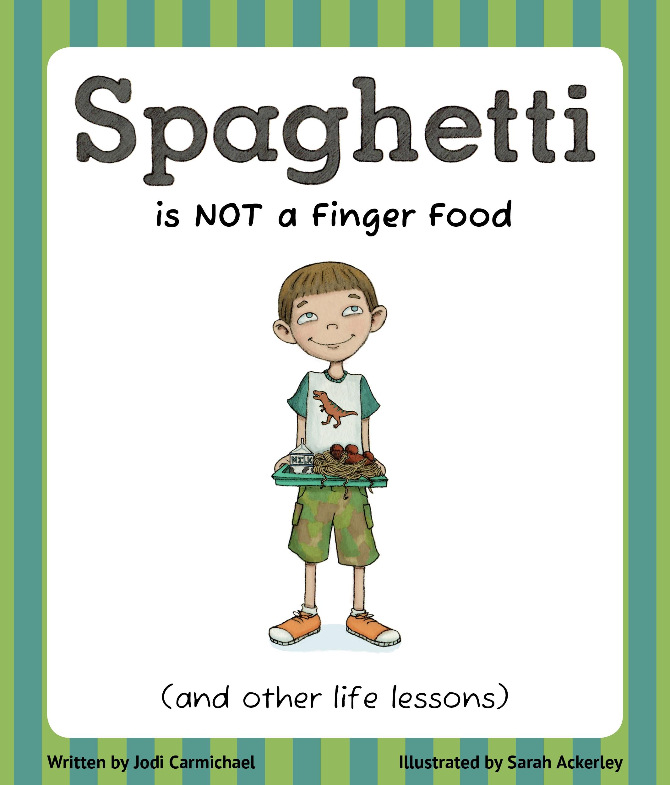 Vorderes Coverbild Spaghetti Is Not a Finger Food