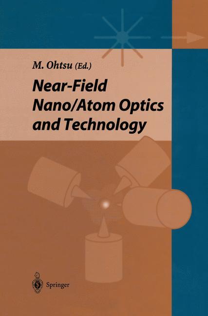Vorderes Coverbild Near-field Nano/Atom Optics and Technology