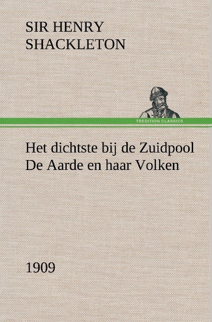 Vorderes Coverbild Het dichtste bij de Zuidpool De Aarde en haar Volken, 1909