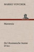 Vorderes Coverbild Maroessia De Ukraineesche Jeanne D'Arc