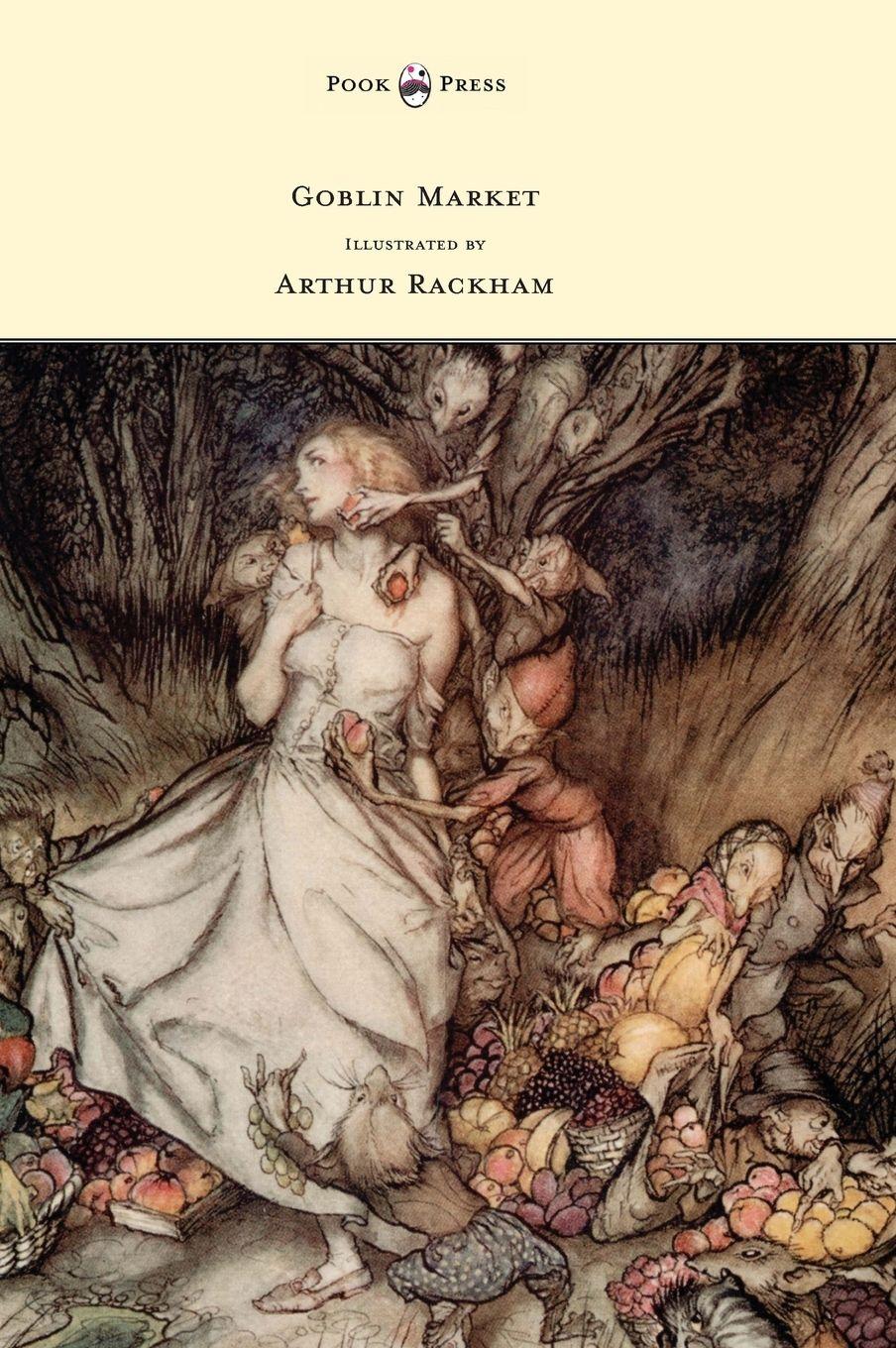 Vorderes Coverbild Goblin Market - Illustrated by Arthur Rackham