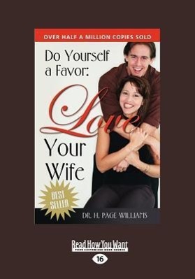 Vorderes Coverbild Do Yourself a Favor, Love Your Wife (Large Print 16pt)