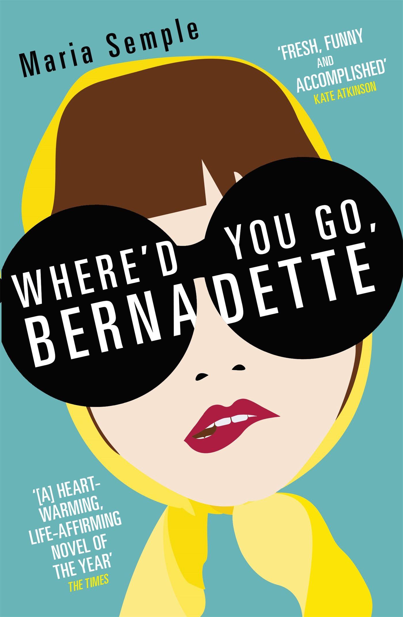 Vorderes Coverbild Where'd You Go, Bernadette