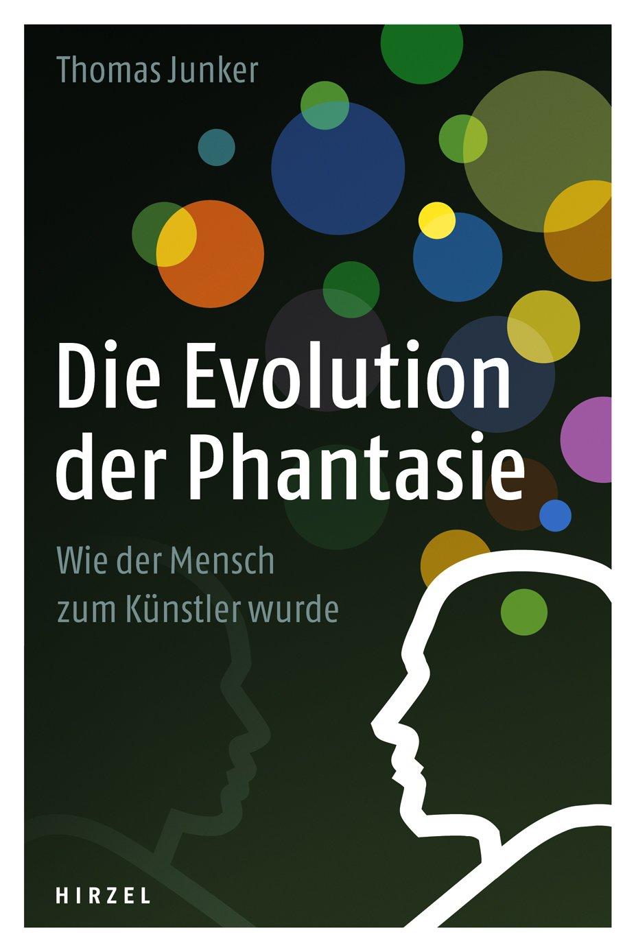 Vorderes Coverbild Die Evolution der Phantasie