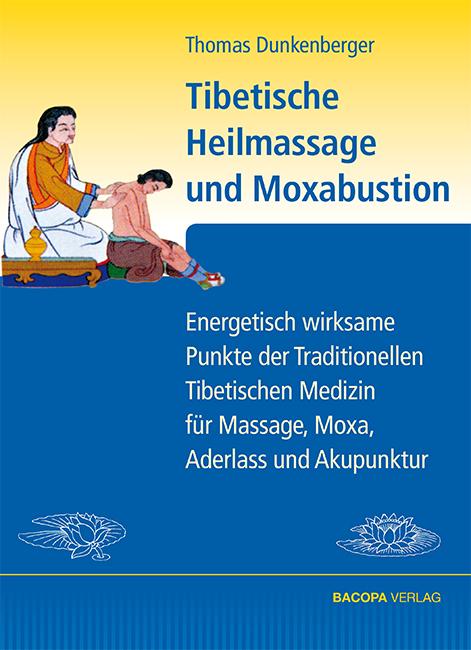 Vorderes Coverbild Tibetische Heilmassage und Moxabustion.