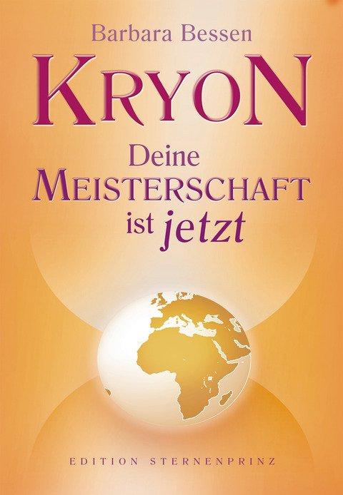 Vorderes Coverbild KRYON - Deine Meisterschaft ist jetzt