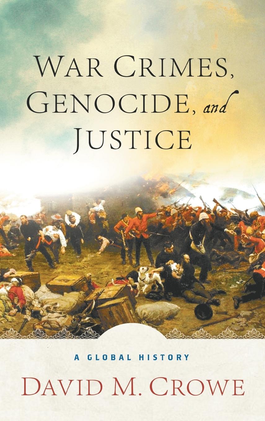 Vorderes Coverbild War Crimes, Genocide, and Justice
