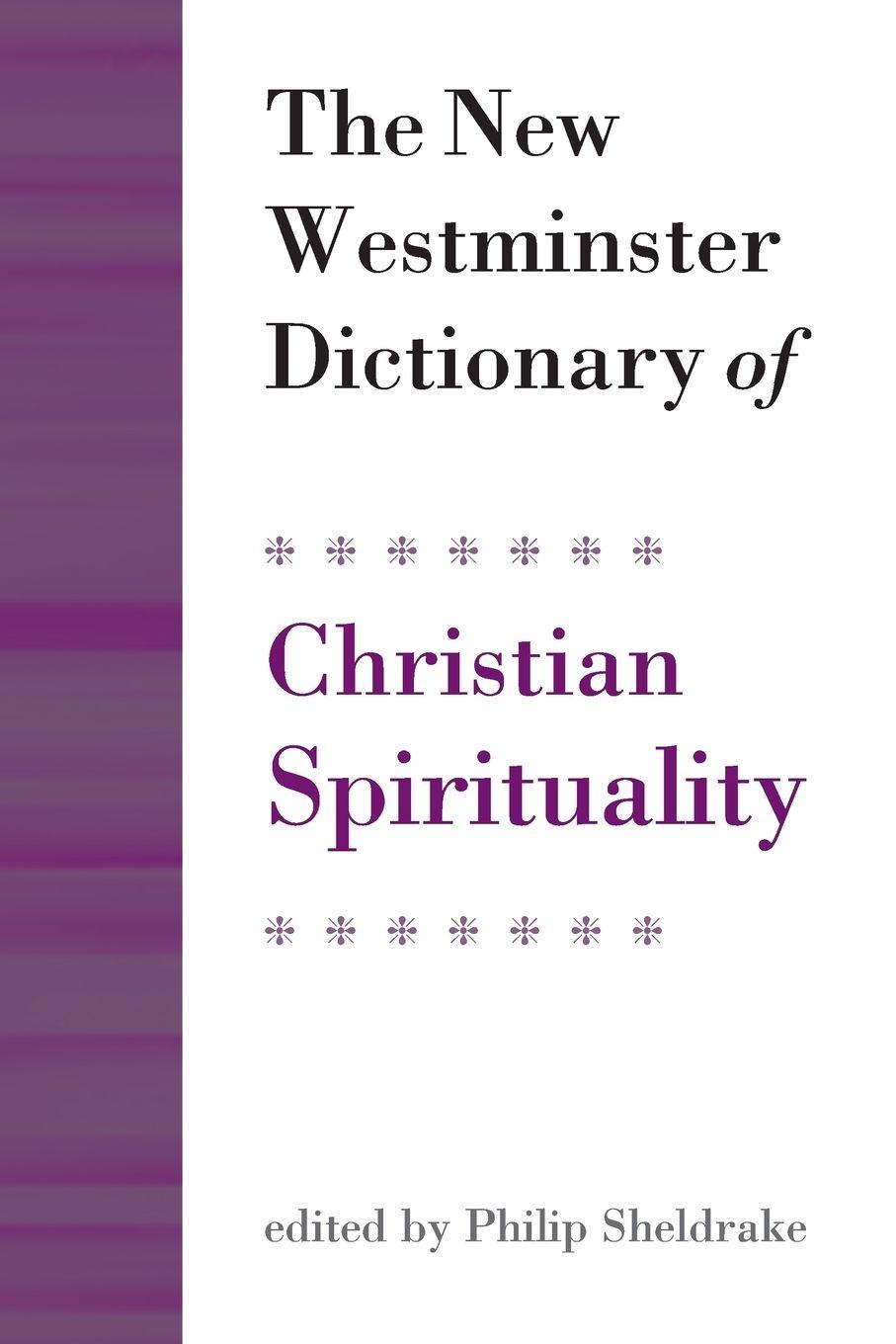 Vorderes Coverbild The New Westminster Dictionary of Christian Spirituality