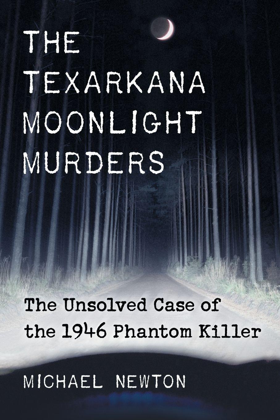 Vorderes Coverbild The Texarkana Moonlight Murders