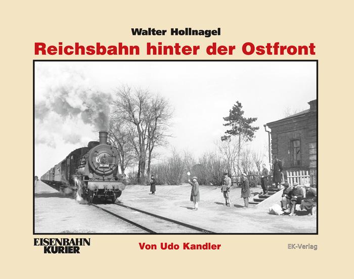 Vorderes Coverbild Walter Hollnagel: Reichsbahn hinter der Ostfront