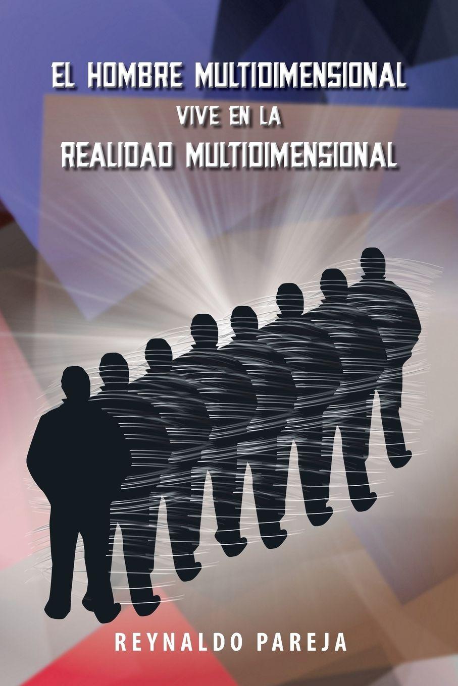 Vorderes Coverbild El Hombre Multidimensional Vive En La Realidad Multidimensional