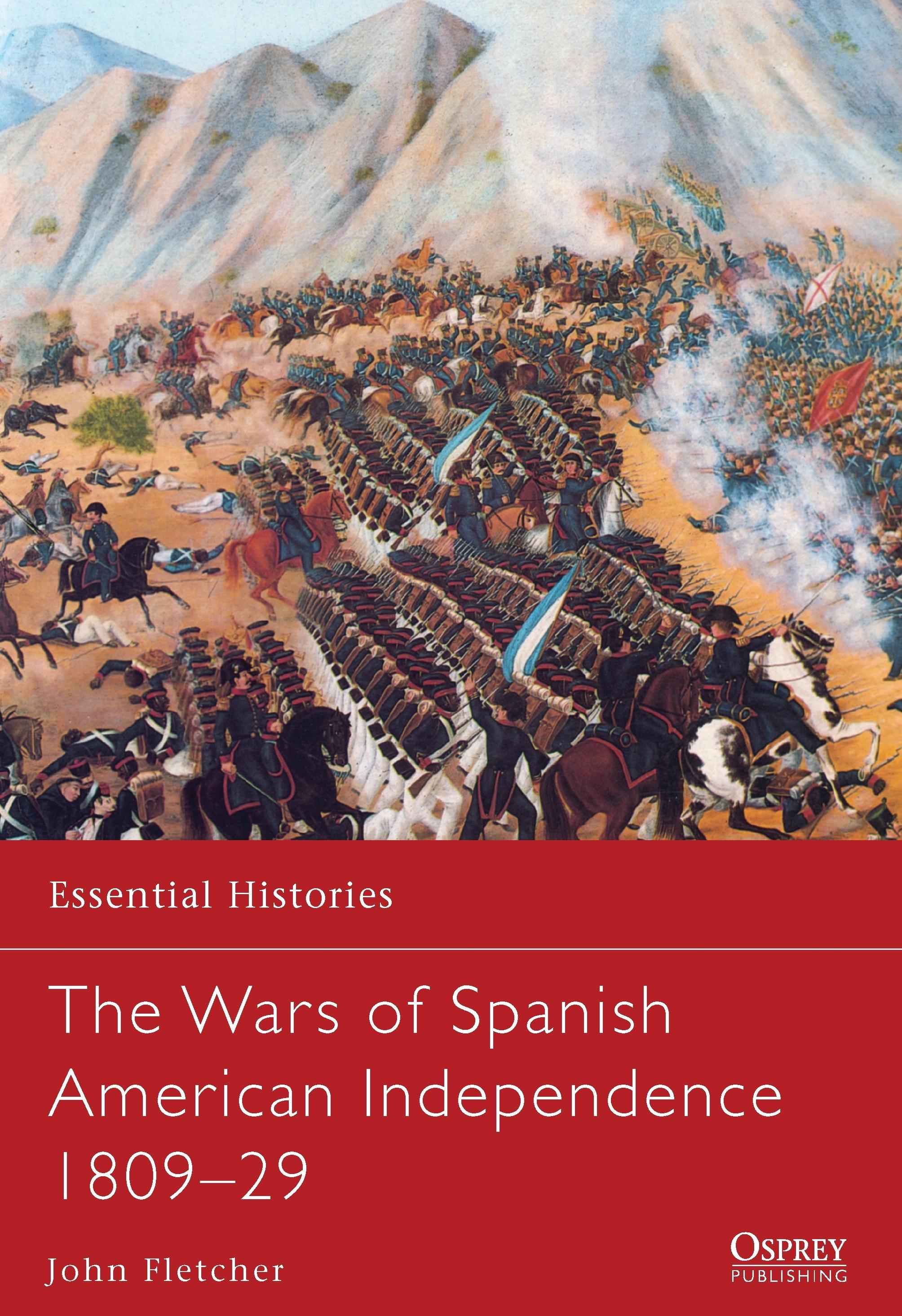 Vorderes Coverbild The Wars of Spanish American Independence 1809-29