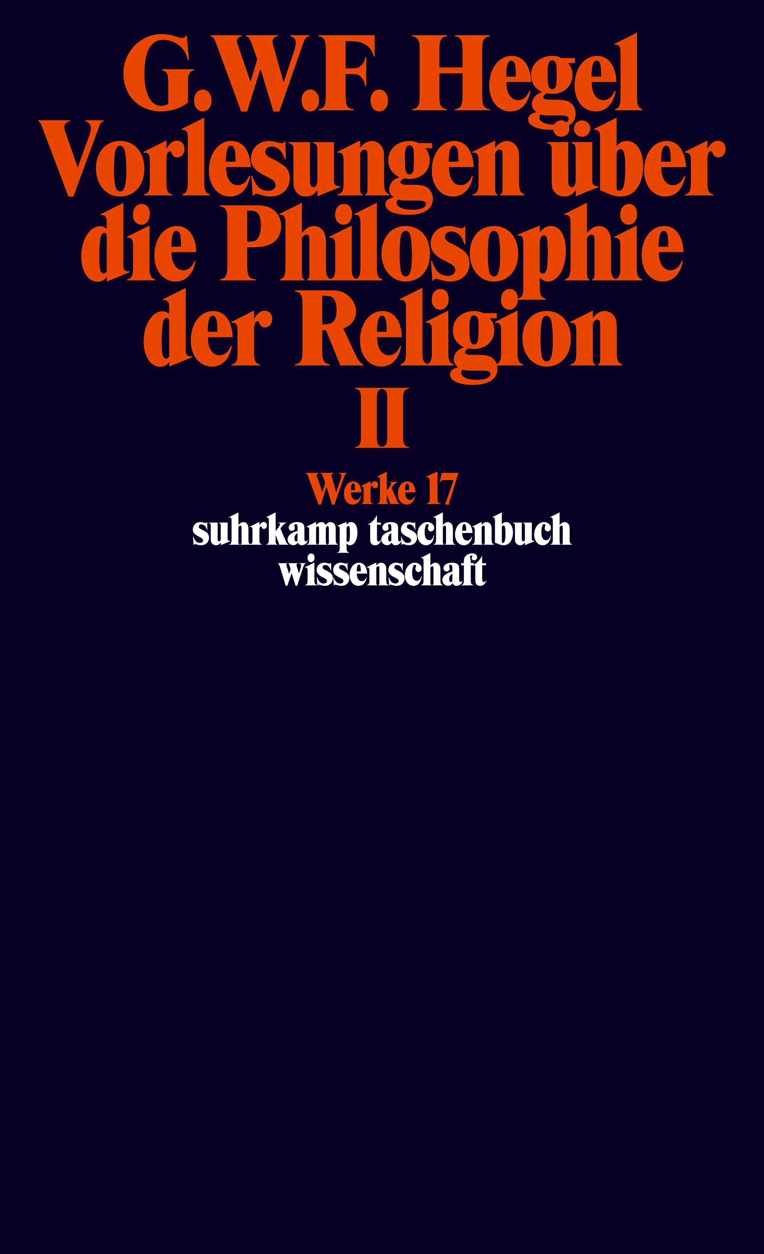 Vorderes Coverbild Vorlesungen über die Philosophie der Religion II. Vorlesungen über die Beweise vom Dasein Gottes