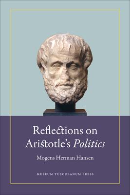 Vorderes Coverbild Reflections on Aristotle's Politics