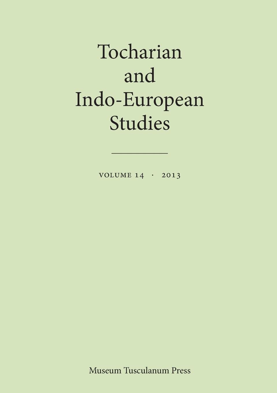 Vorderes Coverbild Tocharian and Indo-European Studies Volume 14
