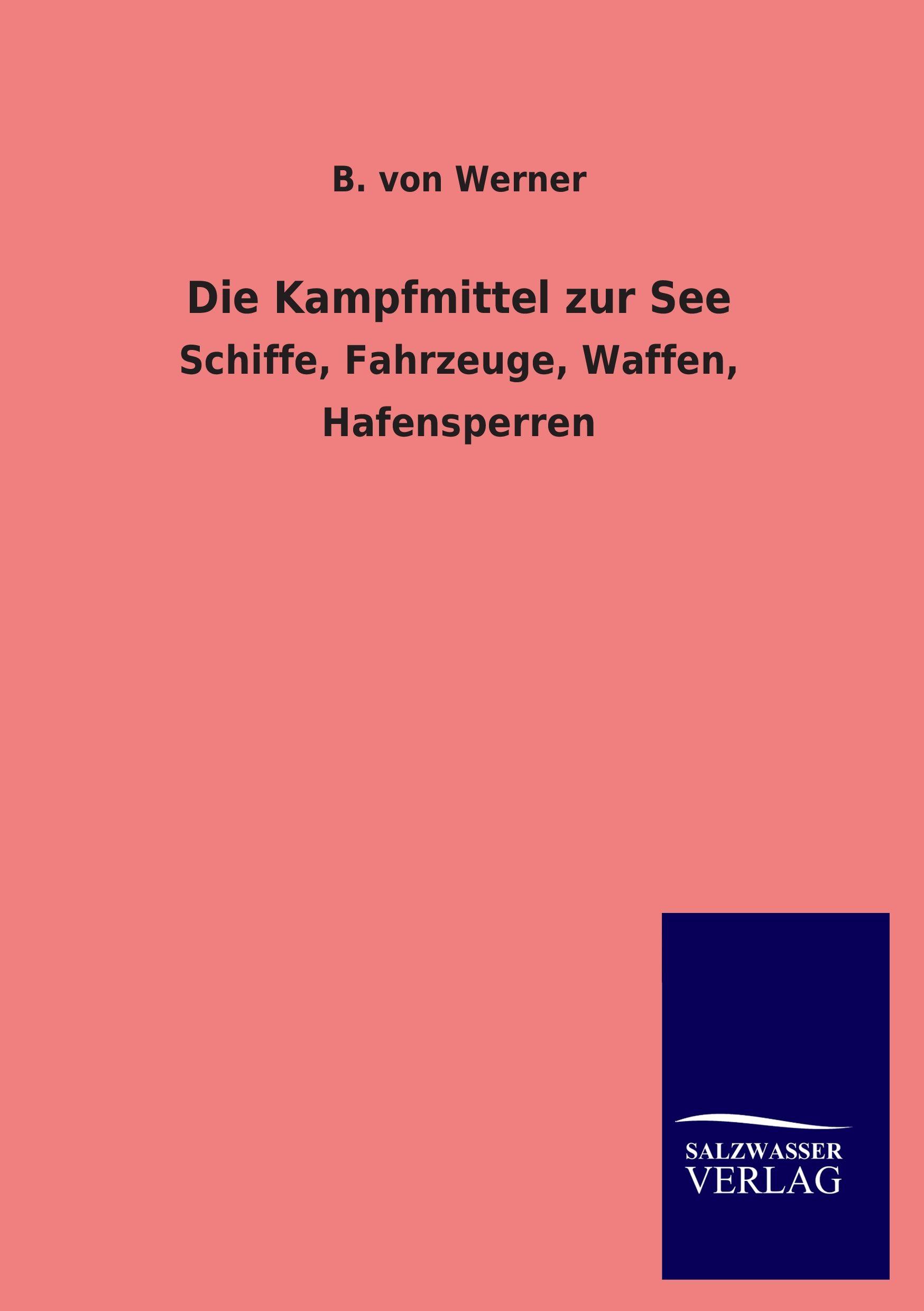 Vorderes Coverbild Die Kampfmittel zur See