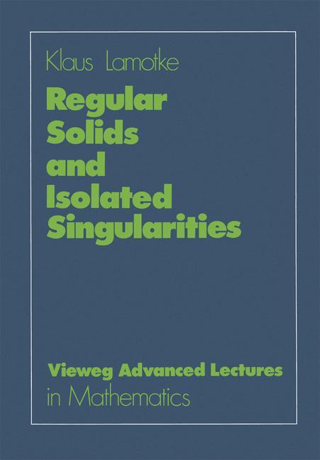 Vorderes Coverbild Regular Solids and Isolated Singularities