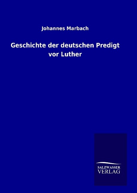 Vorderes Coverbild Geschichte der deutschen Predigt vor Luther
