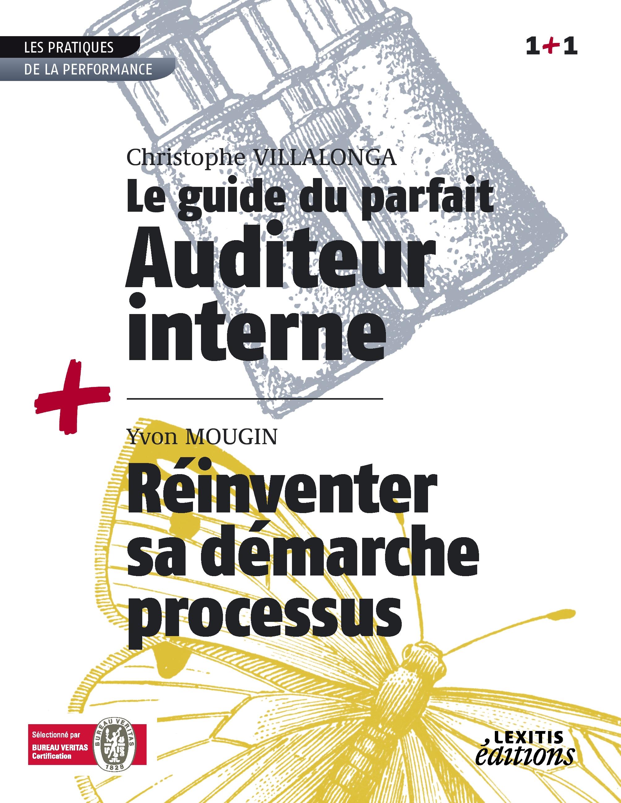 Vorderes Coverbild Le Guide du parfait auditeur interne QSE + Réinventer sa démarche processus RECUEIL COLLECTION 1+1