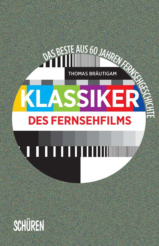 Vorderes Coverbild Klassiker des Fernsehfilms. Das Beste aus 60 Jahren Fernsehgeschichte