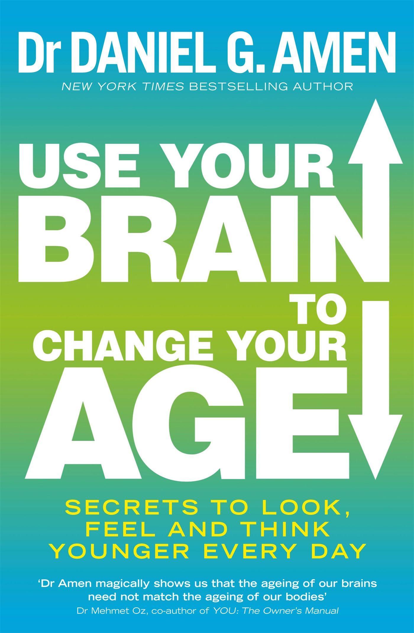 Vorderes Coverbild Use Your Brain to Change Your Age