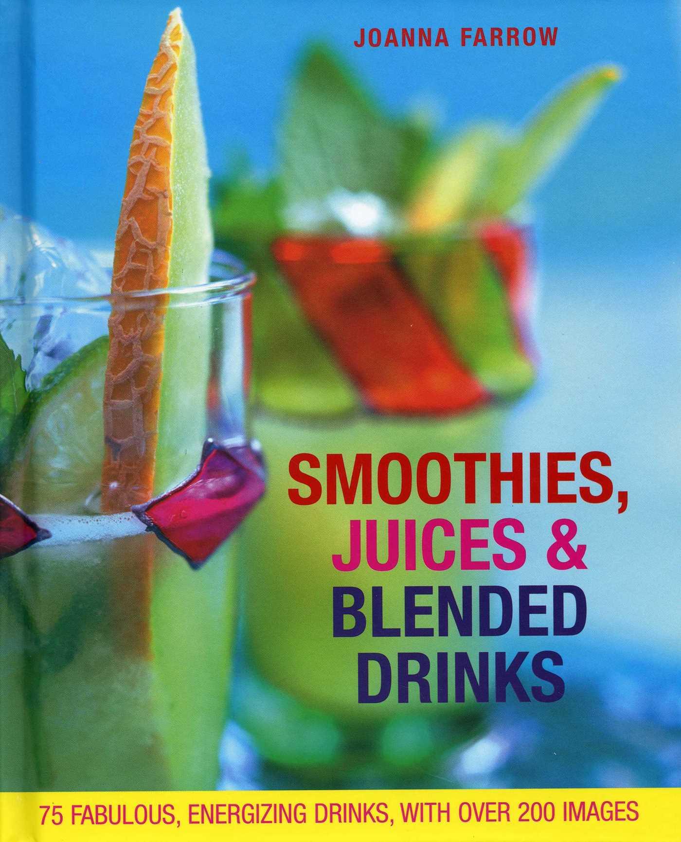 Vorderes Coverbild Smoothies, Juices & Blended Drinks