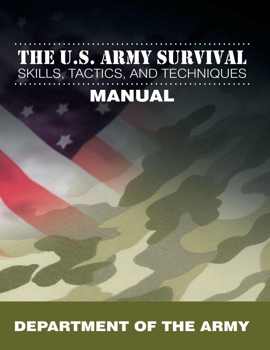 Vorderes Coverbild The U.S. Army Survival Skills, Tactics, and Techniques Manual