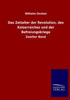 Vorderes Coverbild Das Zeitalter der Revolution, des Kaiserreiches und der Befreiungskriege