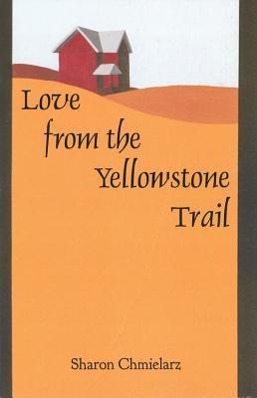 Vorderes Coverbild Love from the Yellowstone Trail