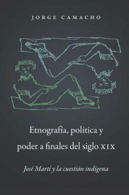 Vorderes Coverbild Etnografía, Política Y Poder a Finales del Siglo XIX