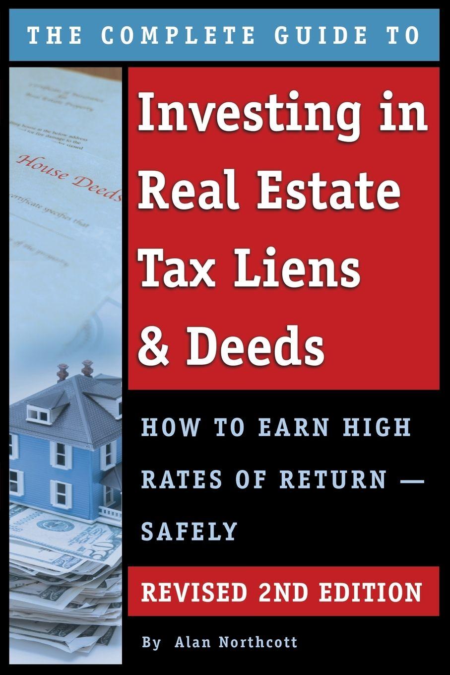 Vorderes Coverbild The Complete Guide to Investing in Real Estate Tax Liens & Deeds