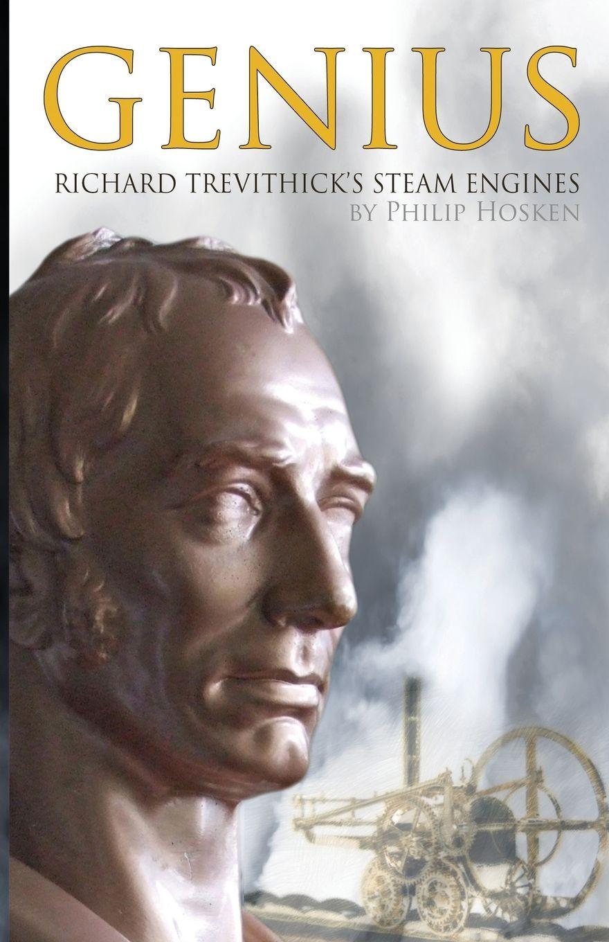 Vorderes Coverbild Genius, Richard Trevithick's Steam Engines