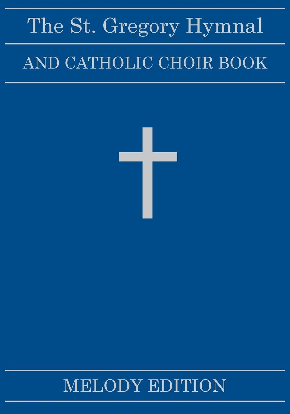 Vorderes Coverbild The St. Gregory Hymnal and Catholic Choir Book
