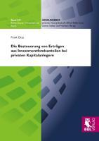 Vorderes Coverbild Die Besteuerung von Erträgen aus Investmentfondsanteilen bei privaten Kapitalanlegern