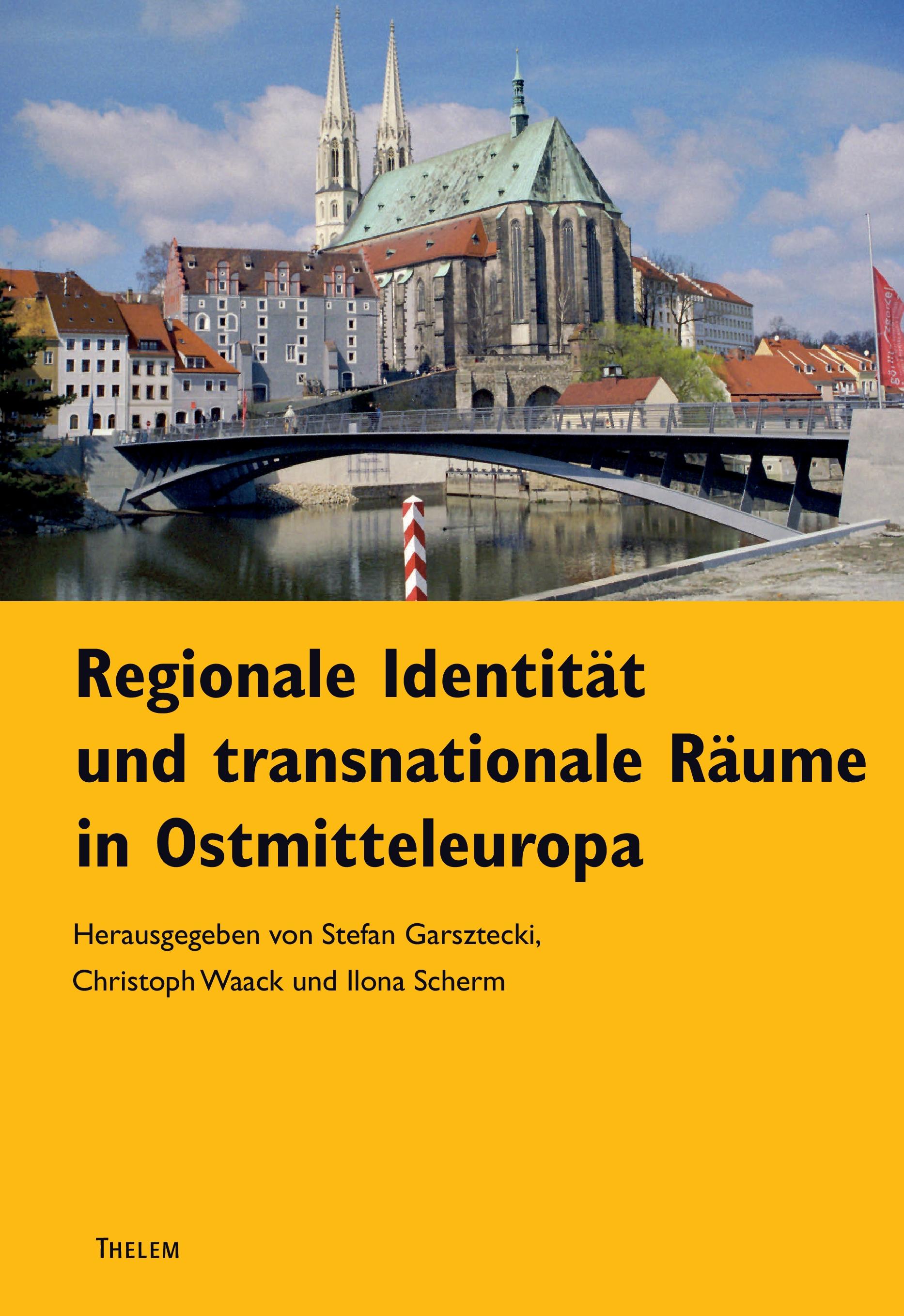 Vorderes Coverbild Regionale Identität und transnationale Räume in Ostmitteleuropa