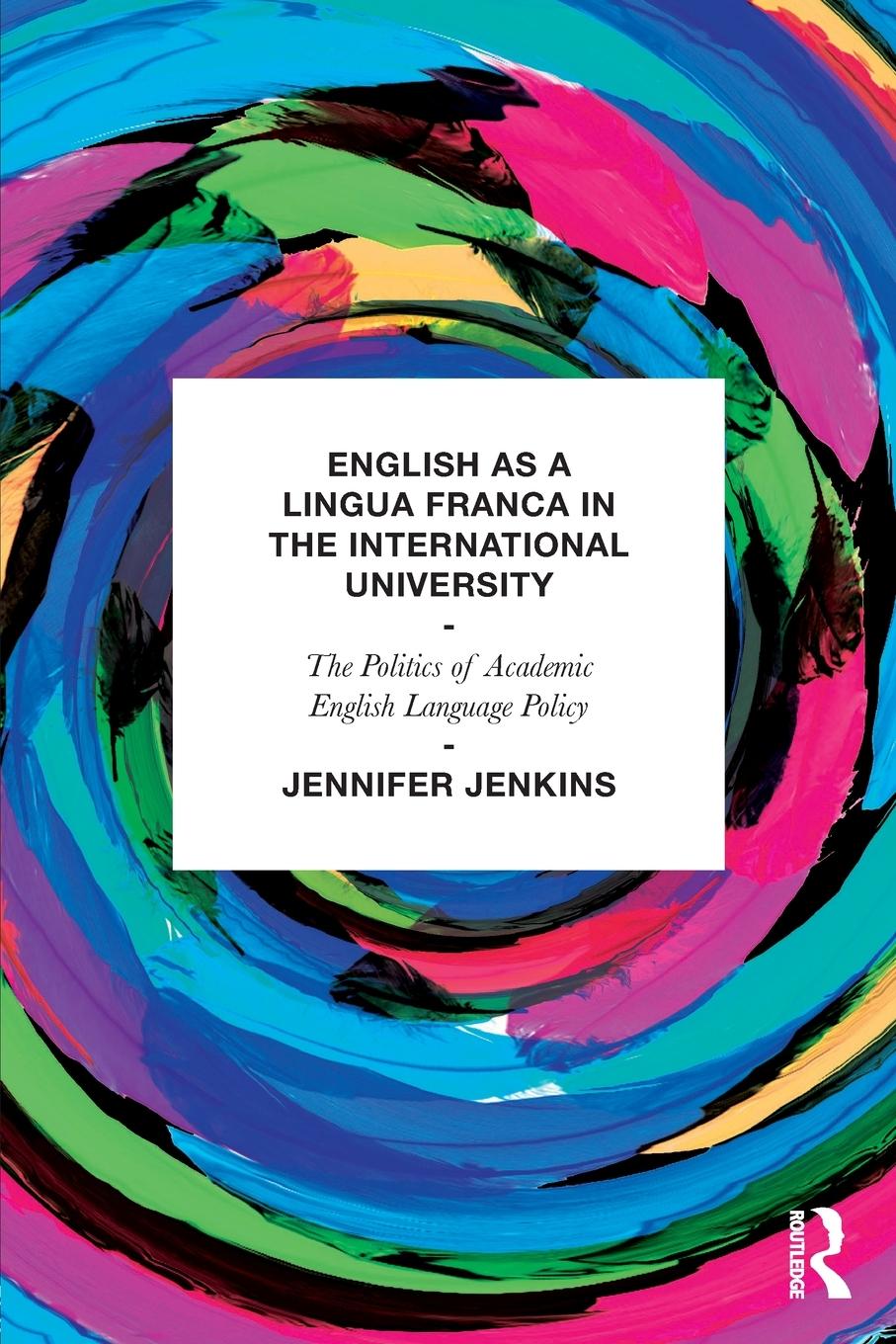 Vorderes Coverbild English as a Lingua Franca in the International University