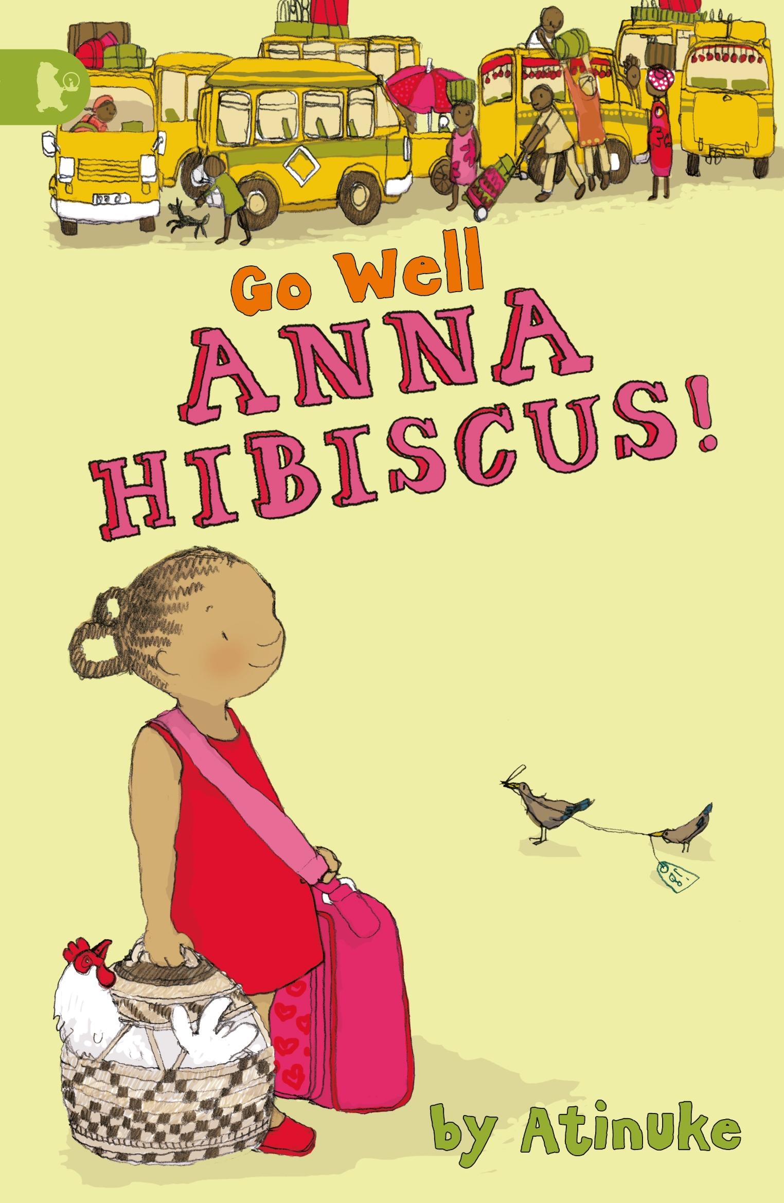 Vorderes Coverbild Go Well, Anna Hibiscus!
