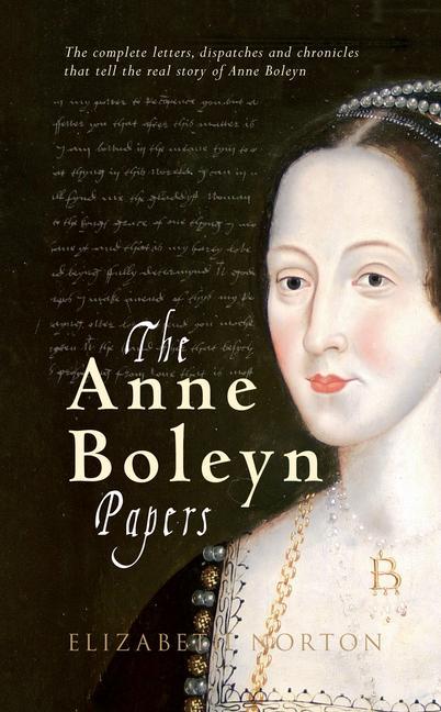Vorderes Coverbild The Anne Boleyn Papers