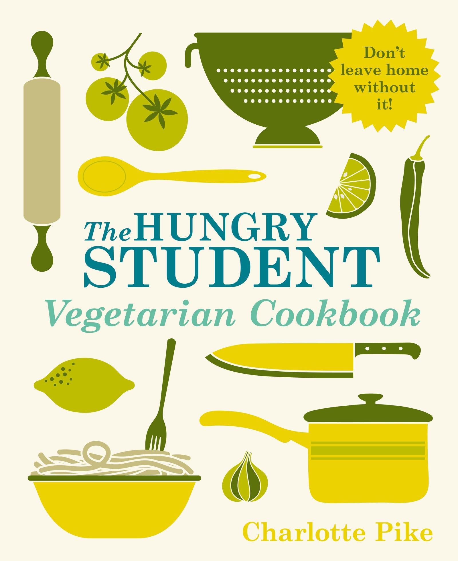 Vorderes Coverbild The Hungry Student Vegetarian Cookbook