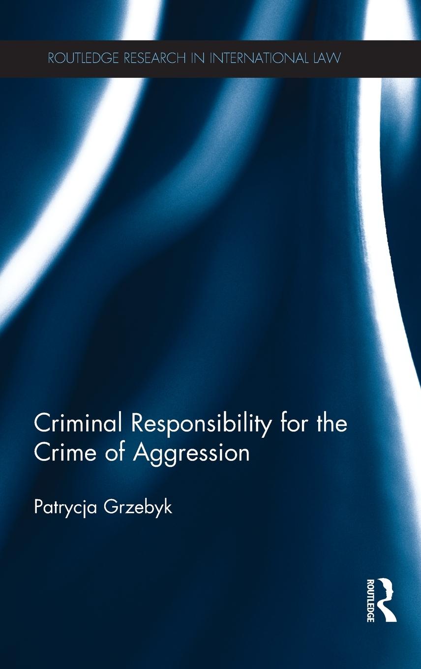 Vorderes Coverbild Criminal Responsibility for the Crime of Aggression
