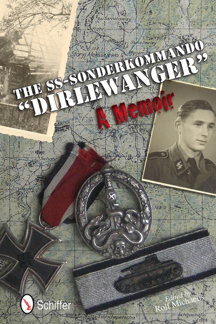 Vorderes Coverbild The Ss-Sonderkommando Dirlewanger: A Memoir