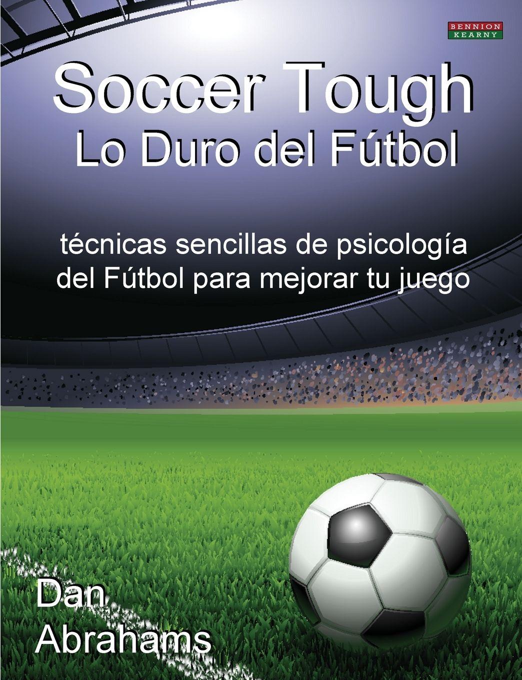 Vorderes Coverbild Soccer Tough - Lo Duro del Futbol