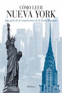 Vorderes Coverbild Cómo leer Nueva York : una guía de la arquitectura de la Gran Manzana