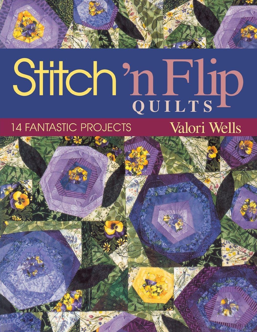 Vorderes Coverbild Stitch 'n Flip Quilts. 14 Fantastic Projects - Print on Demand Edition